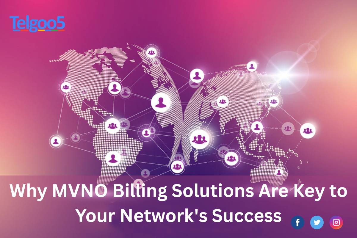 Why MVNO billing solutions Are Key to Your Network's Success